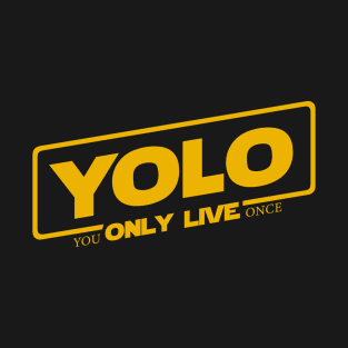 YOLO - You Only Live Once (SOLO style) T-Shirt