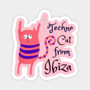 Techno Cat from Ibiza - Catsondrugs.com - Techno Party Ibiza Rave Dance Underground Festival Spring Break  Berlin Good Vibes Trance Dance technofashion technomusic housemusic Magnet