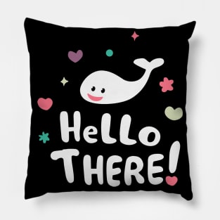 Whale Hello There Funny Pillow