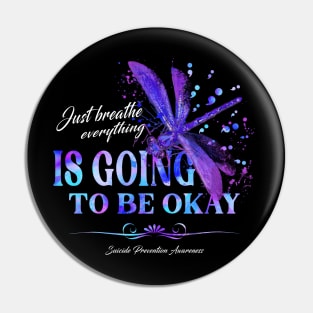 Just Breathe Everything Is Going To Be Okay Pin