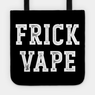 Frick Vape Tote