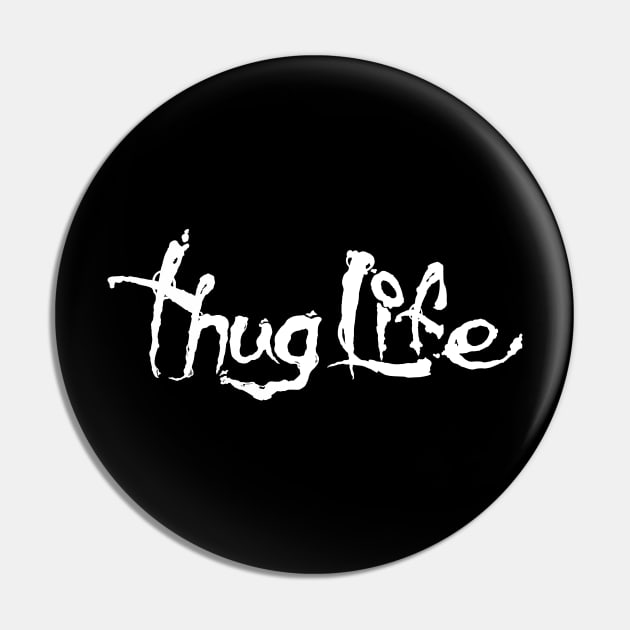 Thugsalt Life Pin by jonah block