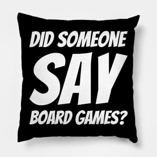 Did Someone Say Board Games? Pillow
