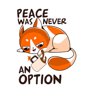 funny cat – Peace was never an option (orange variant) T-Shirt