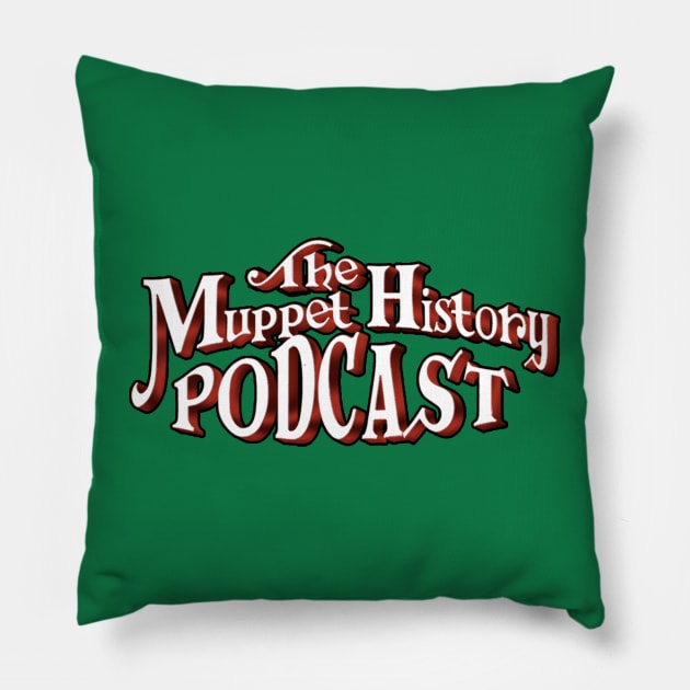 The Muppet History Podcast Pillow by Muppet History