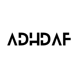 ADHDAF T-Shirt