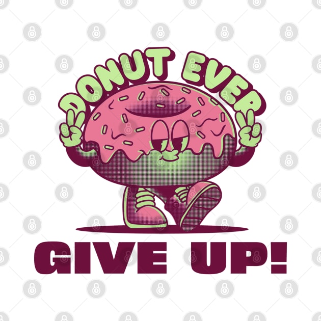 Donut Give Up by Wilcox PhotoArt