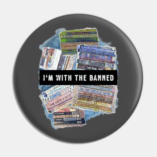 I'm With The Banned Pin