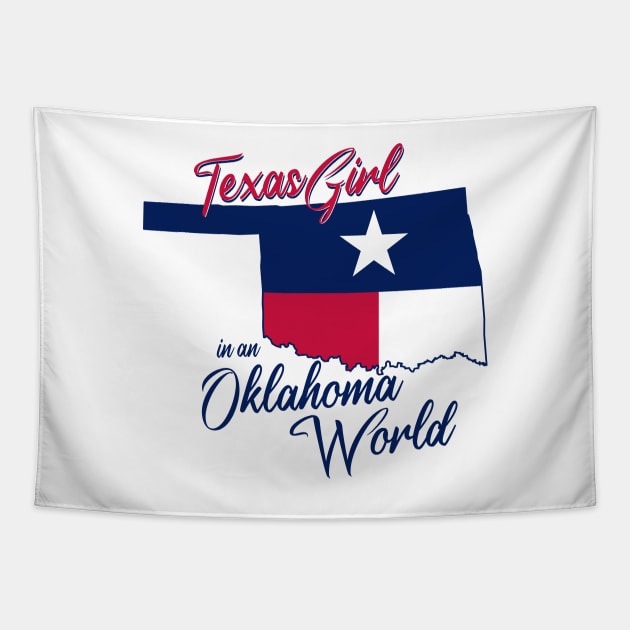 Texas Girl In An Oklahoma World Tapestry by BRAVOMAXXX