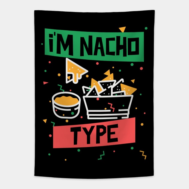 I'm Nacho Type Tapestry by Etopix