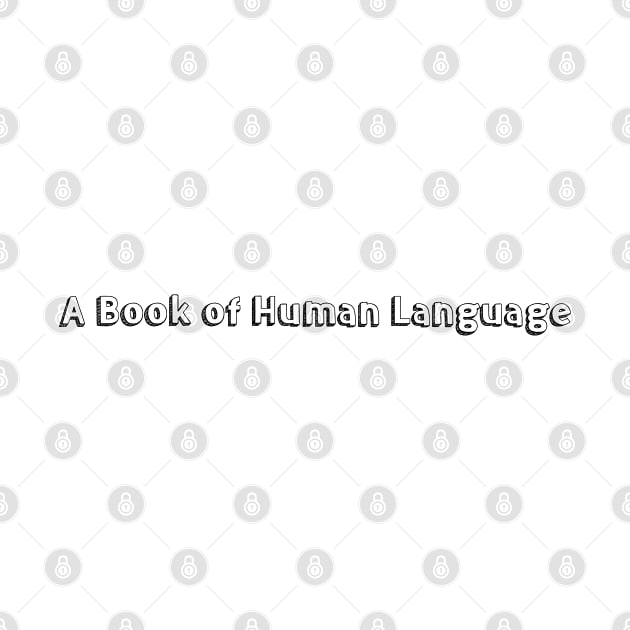 A Book of Human Language >< Typography Design by Aqumoet