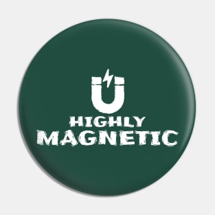 Highly Magnetic Pin