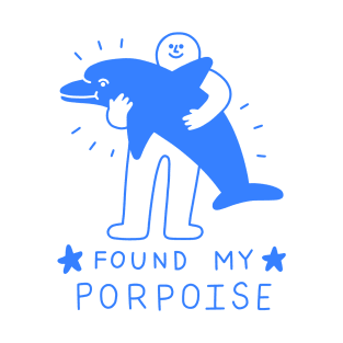 Found My Porpoise T-Shirt