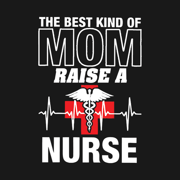 The Best Kind Of mom Being A Nurse by shanemuelleres