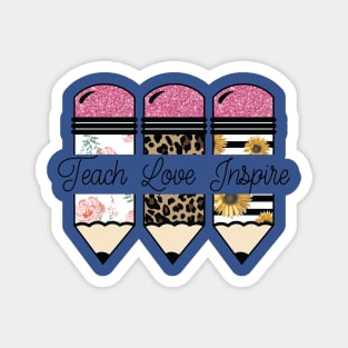 Teach Inspire Love Pencil Magnet