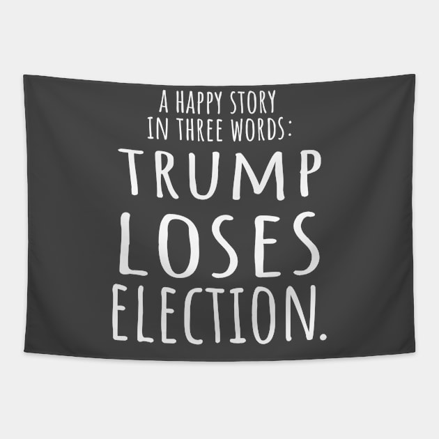 Trump Loses Election 2020 best story Tapestry by Patricke116