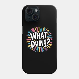 Jeffy What Doing? Phone Case