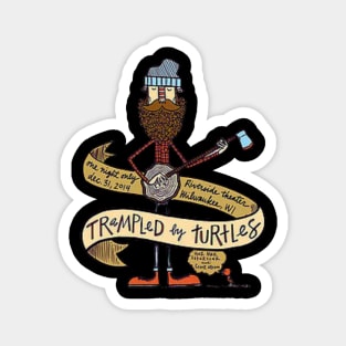 Trampled By Turtles new 2 Magnet