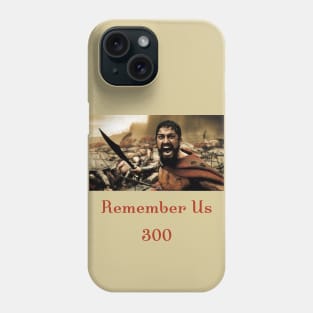 Remember us Phone Case