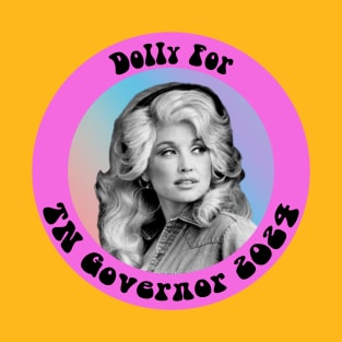 Dolly For Governor T-Shirt