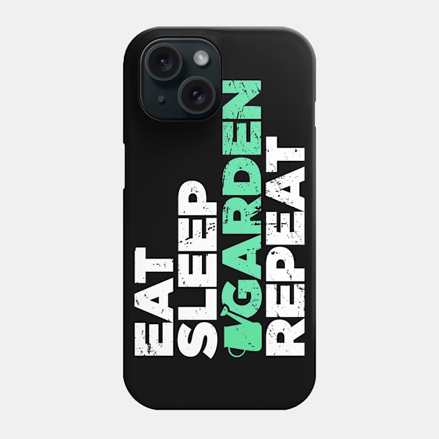 Eat, Sleep, Garden | Funny Gardening Phone Case by Wizardmode