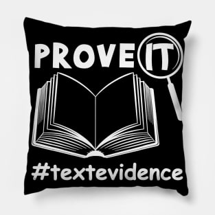 Prove It Text Evidence English Teacher Pillow