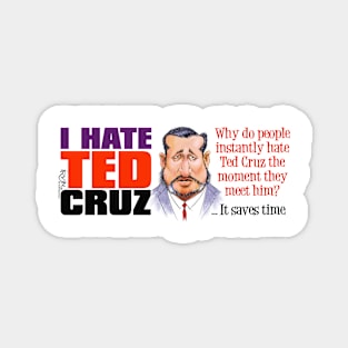 I Hate Ted Cruz Magnet