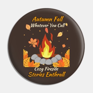 Fireside Tales of Autumn's Embrace Pin