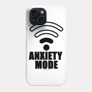 Anxiety mode Phone Case