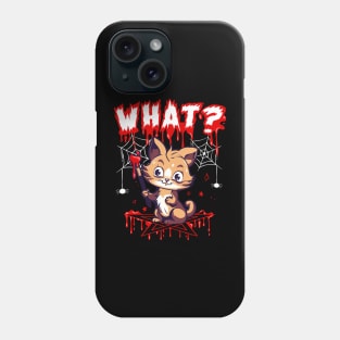 Funny Cat What Men Kids Women Halloween Phone Case