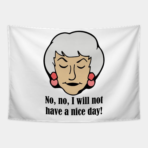 No no I will not have a nice day Tapestry by outdoorlover