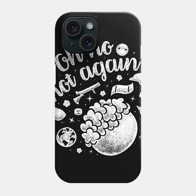 Not Again Phone Case by LiRoVi