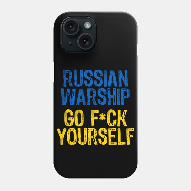 Russian Warship Go F Yourself Phone Case by Scar