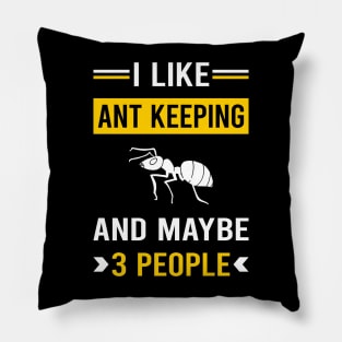 3 People Ant Keeping Ants Myrmecology Myrmecologist Pillow