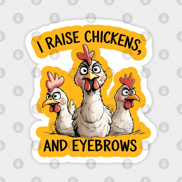 Raising Chickens Magnet by faithfamilyhomedesigns