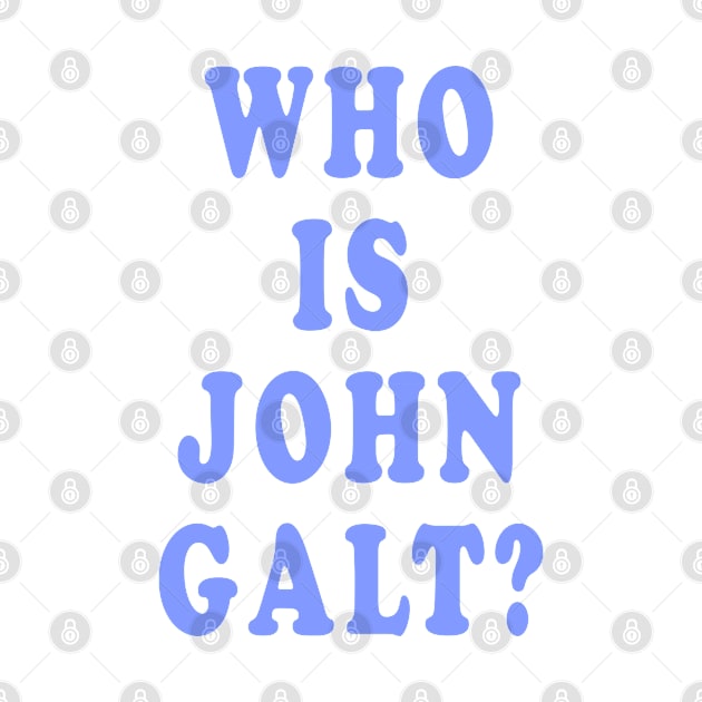 Who is John Galt? by Lyvershop