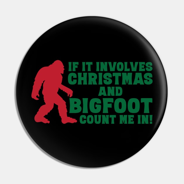 If it involves Christmas and Bigfoot count me in funny bigfoot Christmas gift Pin by BadDesignCo