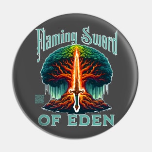 Flaming Sword Of Eden Pin