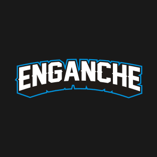 ENGANCHE T-Shirt