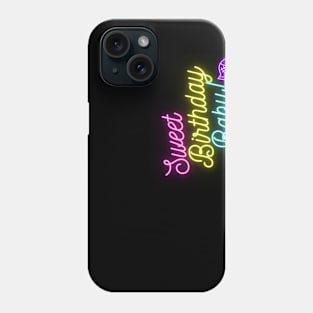 Sweet Birthday Baby! Phone Case