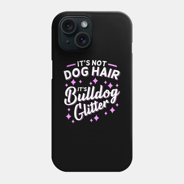 Bulldog Mom Dog Owner Gift Phone Case by Dolde08