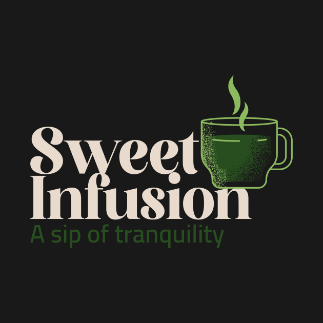 Sweet Infusion by ProLeafTee