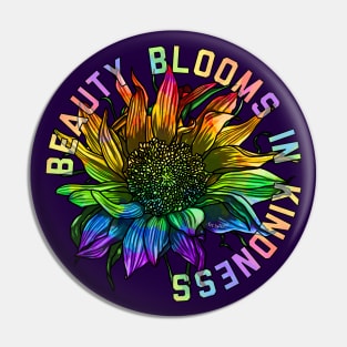 Beauty Blooms In Kindness Pin