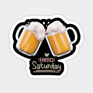 Happy Saturday with Beers! Magnet