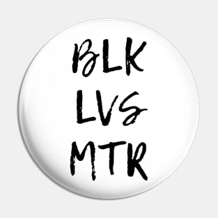 BLK LVS MTR Pin