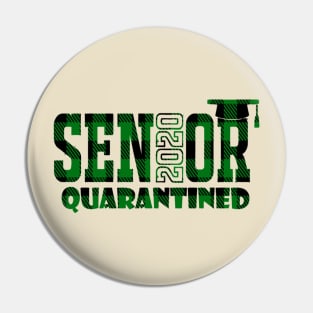 Senior 2020 - Quarantined Pin