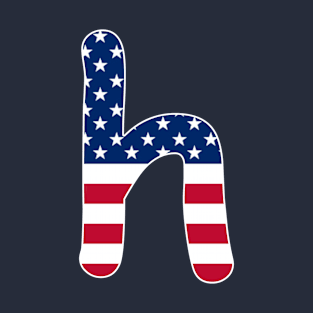 Letter h Lower Case Alphabet h American Flag T-Shirt