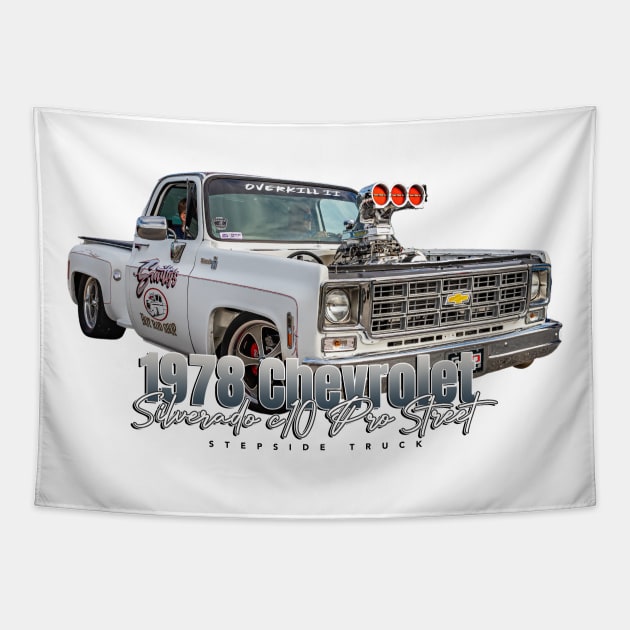 1978 Chevrolet Silverado C10 Pro Street Stepside Truck Tapestry by Gestalt Imagery