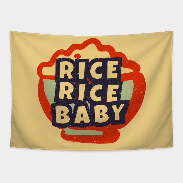 Rice Rice Baby Tapestry by Issho Ni