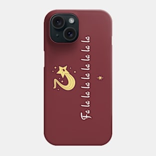 Fa la la la la la la la la Phone Case